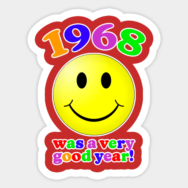 1968 Was A Very Good Year Sticker by Vandalay Industries